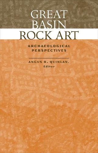 Cover image for Great Basin Rock Art: Archaeological Perspectives