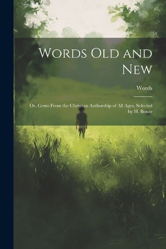 Cover image for Words Old and New