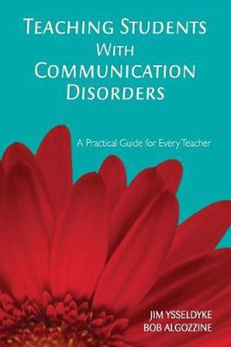 Cover image for Teaching Students With Communication Disorders: A Practical Guide for Every Teacher