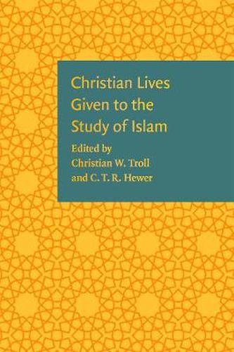 Christian Lives Given to the Study of Islam