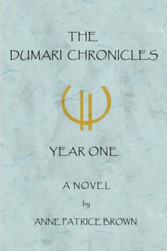 Cover image for The Dumari Chronicles: Year One