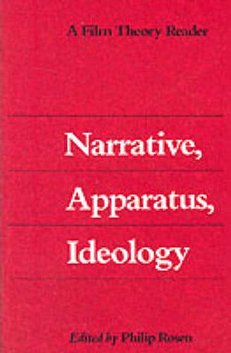 Cover image for Narrative, Apparatus, Ideology: A Film Theory Reader