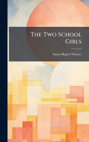 Cover image for The Two School Girls