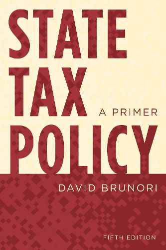 State Tax Policy: A Primer