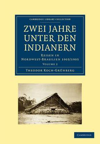 Cover image for Zwei Jahre unter den Indianern: Reisen in Nordwest-Brasilien 1903/1905