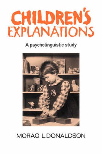 Cover image for Children's Explanations: A Psycholinguistic Study