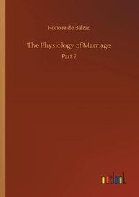 Cover image for The Physiology of Marriage