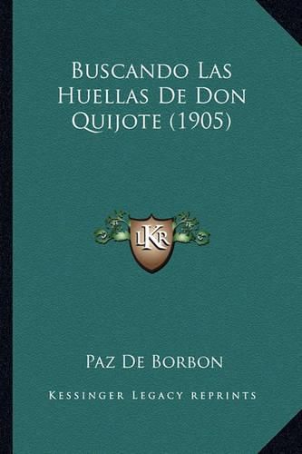 Cover image for Buscando Las Huellas de Don Quijote (1905)