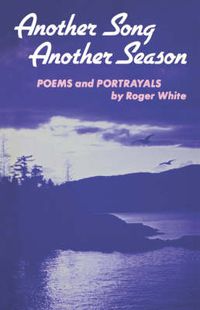 Cover image for Another Song, Another Season: Poems and Portrayals