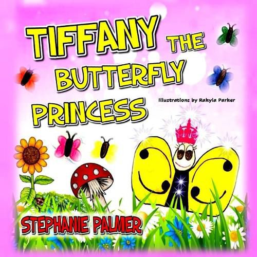 Cover image for Tiffany The Butterfly Princess