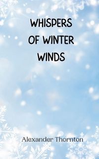 Cover image for Whispers of Winter Winds