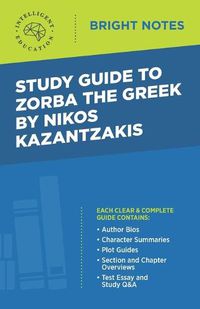 Cover image for Study Guide to Zorba the Greek by Nikos Kazantzakis