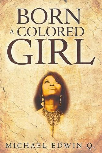 Cover image for Born A Colored Girl