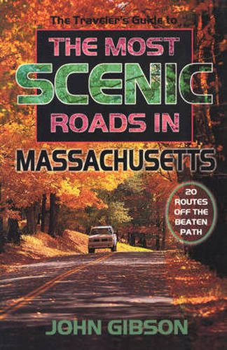 Cover image for The Traveler's Guide to the Most Scenic Roads in Massachusetts