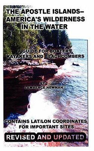 Cover image for The Apostle Islands--America's Wilderness In The Water