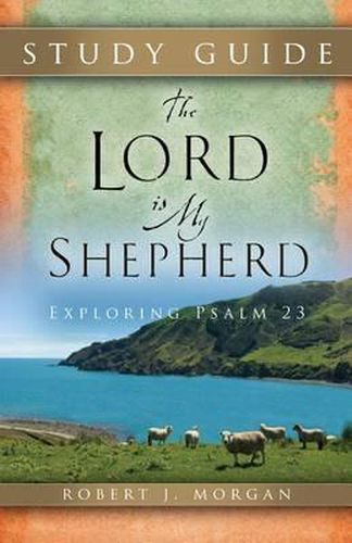 Cover image for The Lord Is My Shepherd Study Guide