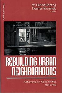 Cover image for Rebuilding Urban Neighborhoods: Achievements, Opportunities, and Limits