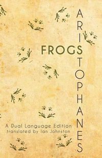 Cover image for Aristophanes' Frogs: A Dual Language Edition