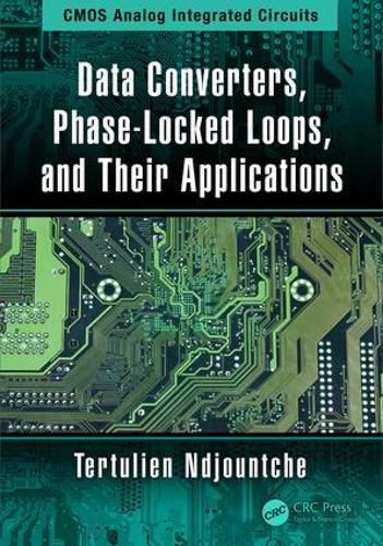 Cover image for Data Converters, Phase-Locked Loops, and Their Applications