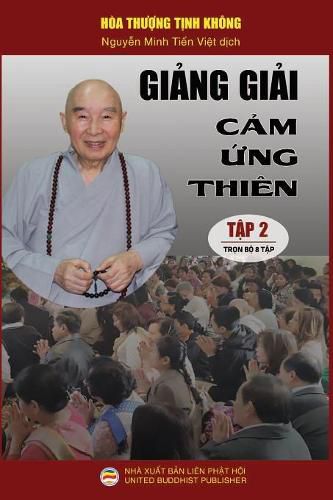 Gi&#7843;ng gi&#7843;i C&#7843;m &#7913;ng thien - T&#7853;p 2/8: Lo&#7841;t bai gi&#7843;ng c&#7911;a Hoa th&#432;&#7907;ng T&#7883;nh Khong