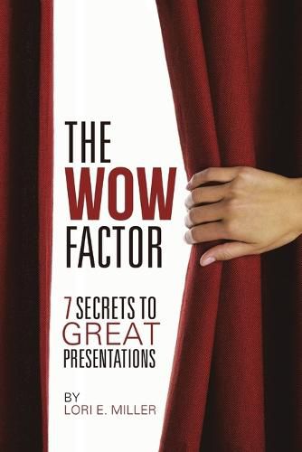 Cover image for The Wow Factor - 7 Secrets to Great Presentations