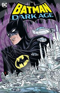 Cover image for Batman: Dark Age