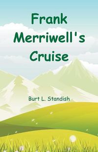 Cover image for Frank Merriwell's Cruise