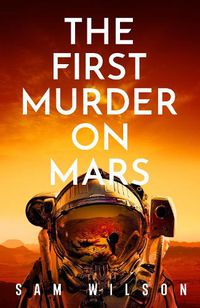 Cover image for The First Murder On Mars