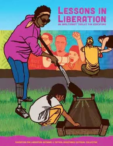 Cover image for Lessons In Liberation: An Abolitionist Toolkit for Educators