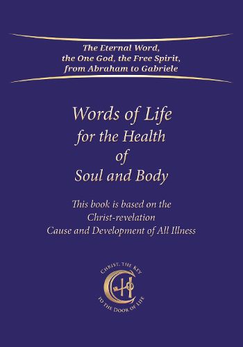 Words of Life for the Health of Soul and Body