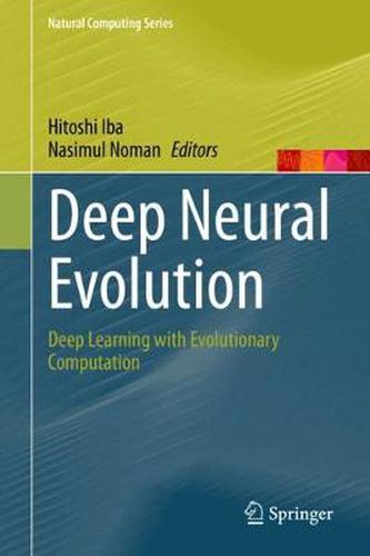 Deep Neural Evolution: Deep Learning with Evolutionary Computation