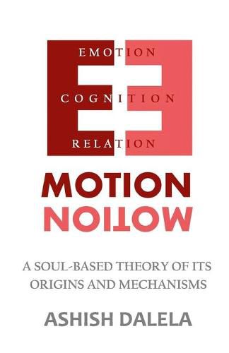 Cover image for Emotion: A Soul-Based Theory of Its Origins and Mechanisms