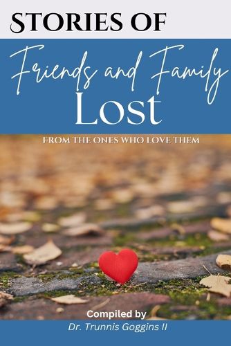 Cover image for Stories of Friends and Family Lost
