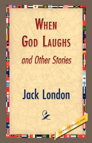 Cover image for When God Laughs and Other Stories