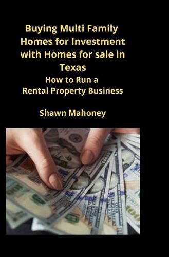 Cover image for Buying Multi Family Homes for Investment with Homes for sale in Texas: How to Run a Rental Property Business