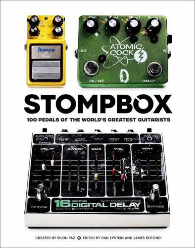 Cover image for Stompbox: 100 Pedals of the World's Greatest Guitarists