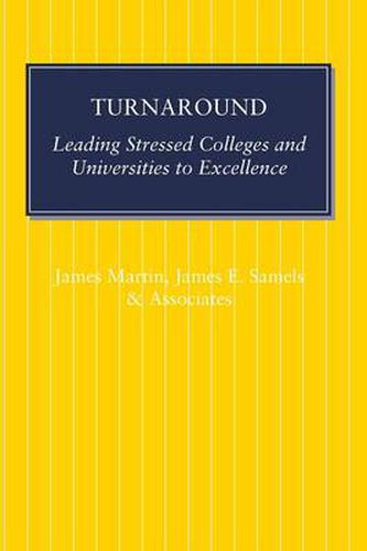 Cover image for Turnaround: Leading Stressed Colleges and Universities to Excellence