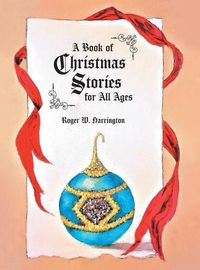 Cover image for A Book of Christmas Stories for All Ages