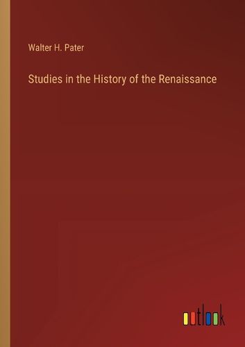 Cover image for Studies in the History of the Renaissance