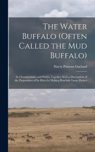 Cover image for The Water Buffalo (Often Called the Mud Buffalo)