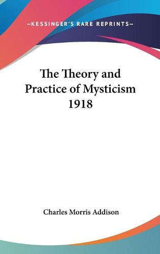 Cover image for The Theory and Practice of Mysticism 1918