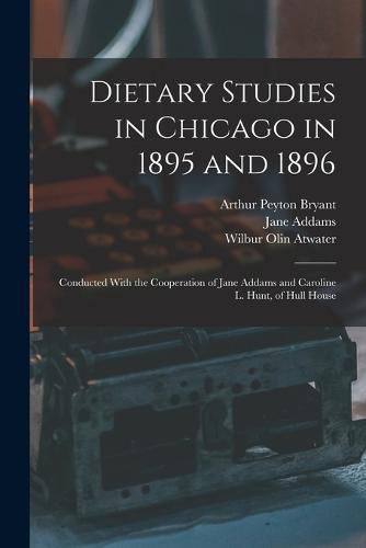 Dietary Studies in Chicago in 1895 and 1896