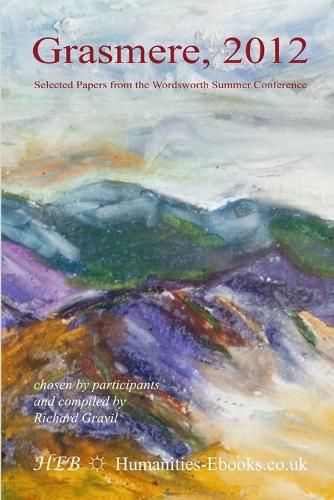 Cover image for Grasmere 2012: Selected Papers from the Wordsworth Summer Conference