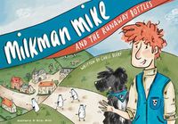 Cover image for Milkman Mike And The Runaway Bottles