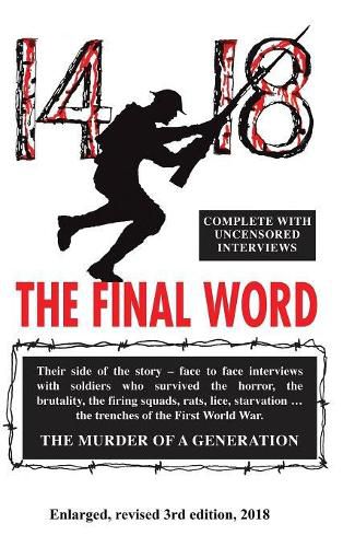 14-18 The Final Word: from the trenches of the first world war