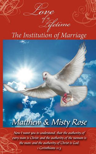 Cover image for Love of a Lifetime - The Institution of Marriage