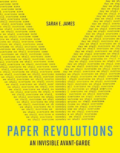 Cover image for Paper Revolutions: An Invisible Avant-Garde