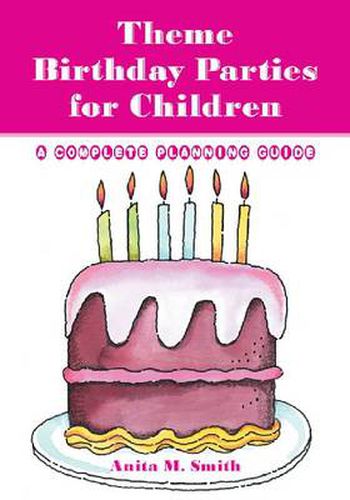 Theme Birthday Parties for Children: A Complete Planning Guide