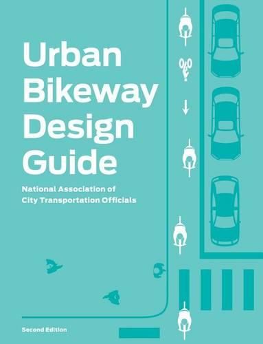 Cover image for Urban Bikeway Design Guide, Second Edition