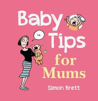 Cover image for Baby Tips for Mums